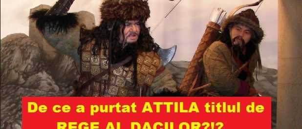 ATtila rege al dacilor