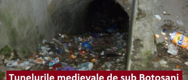 Tunelurile medievale de sub botosani