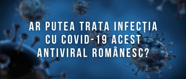 Antiviral romanesc covid 19