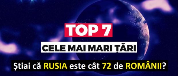 Top 7 cele mai mari tari