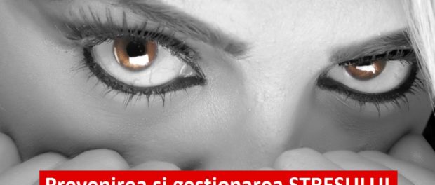 Prevenirea si gestionarea stresului