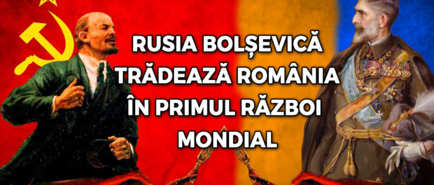 Rusia bolsevica tradeaza romania