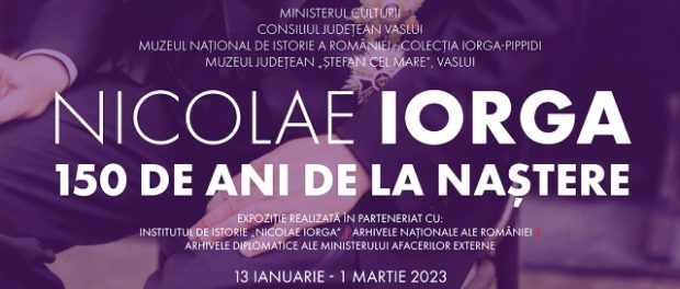 Expozitia N. Iorga-150 de ani de la nastere-deschisa la Muz. Judetean Vaslui